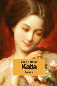 Léon Tolstoï - Katia, Häftad. Tillgänglighet: Lägg i varukorg