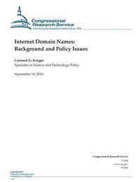 Congressional Research Service, Lennard G. Kruger - Internet Domain Names: Background and Policy Issues, Häftad. Tillgänglighet: Lägg i varukorg