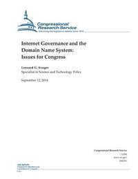 Congressional Research Service, Lennard G. Kruger - Internet Governance and the Domain Name System: Issues for Congress, Häftad. Tillgänglighet: Lägg i varukorg