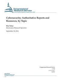 Congressional Research Service, Rita Tehan - Cybersecurity: Authoritative Reports and Resources, by Topic, Häftad. Tillgänglighet: Lägg i varukorg