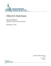Congressional Research Service, Wayne M. Morrison - China-U.S. Trade Issues, Häftad