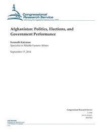 Congressional Research Service, Kenneth Katzman - Afghanistan: Politics, Elections, and Government Performance, Häftad. Tillgänglighet: Lägg i varukorg