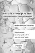 O Estado E O Design No Brasil: Do Estilo  Ferramenta Estratgica de Negcio