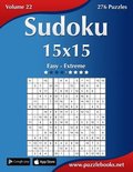Sudoku 15x15 - Easy to Extreme - Volume 22 - 276 Puzzles