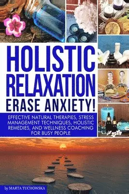 Marta Tuchowska - Holistic Relaxation, Häftad. Tillgänglighet: Lägg i varukorg