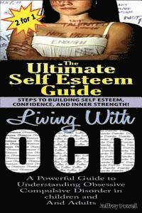 Jeffrey Powell - The Ultimate Self Esteem Guide & Living with Ocd, Häftad