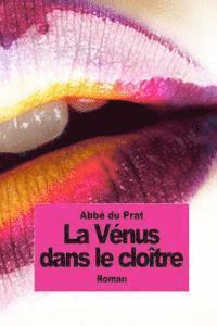 Vénus dans le cloître: La religieuse en chemise