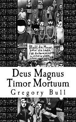 Gregory Bull - Deus Magnus Timor Mortuum, Häftad