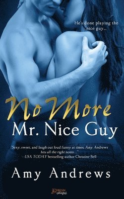 Amy Andrews - No More Mr. Nice Guy, Häftad