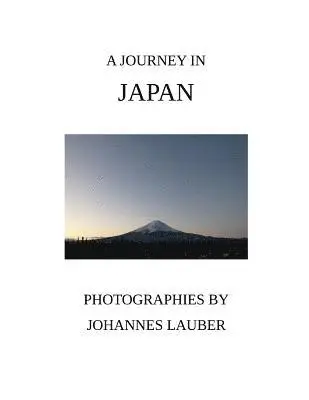 Johannes Lauber - A Journey in Japan, Häftad. Tillgänglighet: Lägg i varukorg