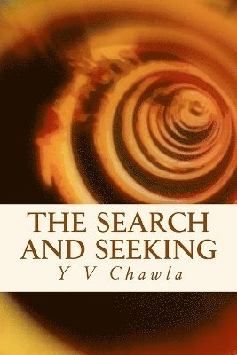 Y V Chawla - search and seeking, Häftad. Tillgänglighet: Tillfälligt slut