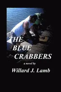 Willard J. Lamb - The Blue Crabbers, Häftad. Tillgänglighet: Lägg i varukorg
