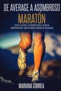 De Average A Asombroso Maraton: Una guia completa para obtener mejores resultados
