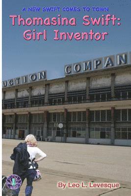 Leo L. Levesque - Thomasina Swift: Girl Inventor: The Thomasina Swift Saga - Book 1, Häftad. Tillgänglighet: Lägg i varukorg