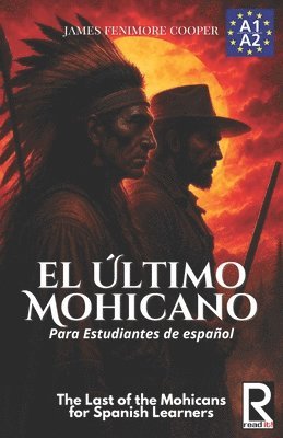 J a Bravo, James Fenimore Cooper, Read It! - último mohicano para estudiantes de español. Libro de lectura, Häftad. Tillgänglighet: Lägg i varukorg