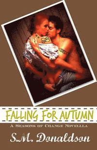 S. M. Donaldson - Falling For Autumn, Häftad. Tillgänglighet: Lägg i varukorg