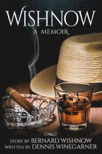Wishnow: A Memoir