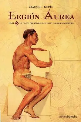 Manuel Espin - Legión áurea: 1941. La clave del enigma que pudo cambiar la historia, Häftad. Tillgänglighet: Lägg i varukorg