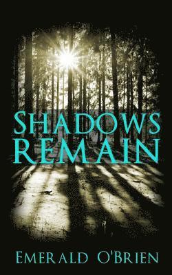Emerald O'Brien - Shadows Remain, Häftad. Tillgänglighet: Lägg i varukorg