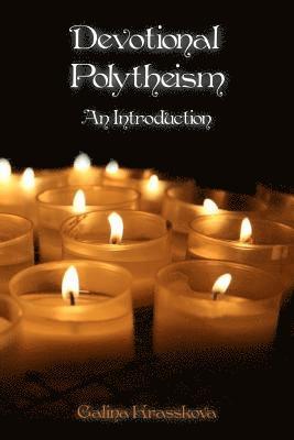Galina Krasskova - Devotional Polytheism: An Introduction, Häftad. Tillgänglighet: Lägg i varukorg