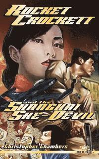 Christopher Chambers - Rocket Crockett and the Shanghai She-Devil, Häftad