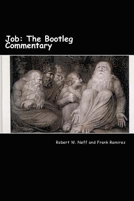 Robert W. Neff, Frank Ramirez - Job: The Bootleg Commentary, Häftad