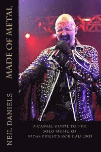 Neil Daniels - Made Of Metal - A Casual Guide To The Solo Music Of Judas Priest's Rob Halford, Häftad. Tillgänglighet: Lägg i varukorg
