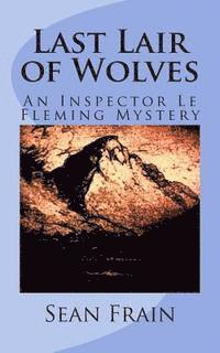 Sean Frain - Last Lair of Wolves: An Inspector Le Fleming Mystery, Häftad. Tillgänglighet: Lägg i varukorg