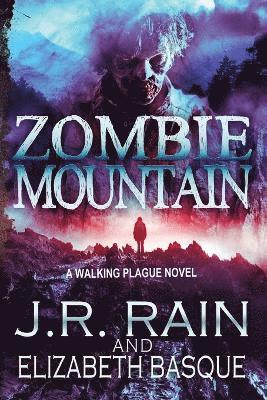 Elizabeth Basque, J R Rain - Zombie Mountain, Häftad. Tillgänglighet: Tillfälligt slut