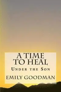 Emily L. Goodman - A Time to Heal, Häftad. Tillgänglighet: Lägg i varukorg