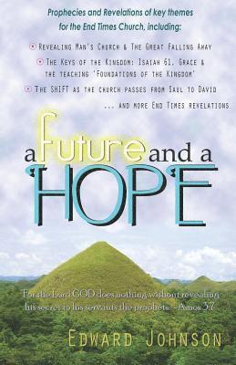 Edward Johnson - Future And A Hope, Häftad. Tillgänglighet: Lägg i varukorg