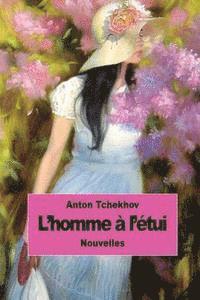 Anton Tchekhov - L'homme à l'étui, Häftad. Tillgänglighet: Lägg i varukorg