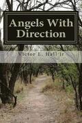 Angels With Direction: Loving God with Honor