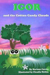 Mariana Correa - Igor and the Cotton Candy Clouds, Häftad. Tillgänglighet: Lägg i varukorg