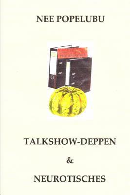 Nee Popelubu - Talkshow-Deppen & Neurotisches, Häftad. Tillgänglighet: Lägg i varukorg