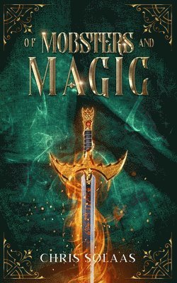 Chris Solaas - Of Mobsters and Magic, Häftad. Tillgänglighet: Lägg i varukorg