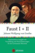 Faust I + II: Kommentierte Ausgabe Mit Versz