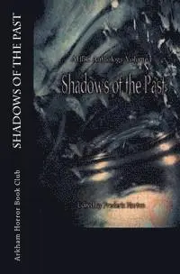 Frederic Norton - AHBC Anthology Volume I: Shadows of the Past, Häftad. Tillgänglighet: Lägg i varukorg