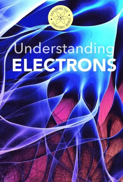 Fred Bortz, B. H. Fields - Understanding Electrons, E-bok. Tillgänglighet: Lägg i varukorg