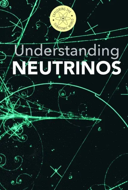 Fred Bortz, B. H. Fields - Understanding Neutrinos, E-bok. Tillgänglighet: Lägg i varukorg