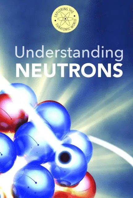 Fred Bortz, B. H. Fields - Understanding Neutrons, E-bok. Tillgänglighet: Lägg i varukorg