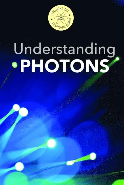Fred Bortz, B. H. Fields - Understanding Photons, E-bok. Tillgänglighet: Lägg i varukorg