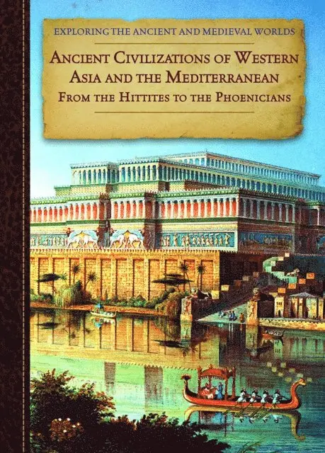 Zachary Anderson - Ancient Civilizations of Western Asia and the Mediterranean, E-bok. Tillgänglighet: Lägg i varukorg