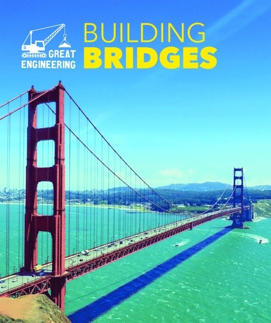 Rebecca Stefoff - Building Bridges, E-bok