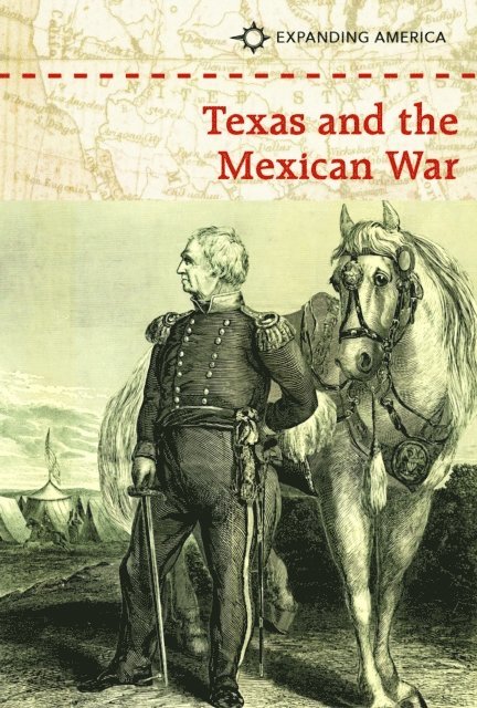 Kate Shoup - Texas and the Mexican War, E-bok