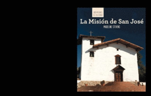 Madeline Stevens - La Misión de San José (Discovering Mission San José), E-bok. Tillgänglighet: Lägg i varukorg