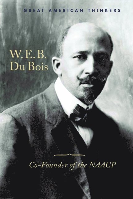 Meghan Engsberg Cunningham - W. E. B. Du Bois, E-bok