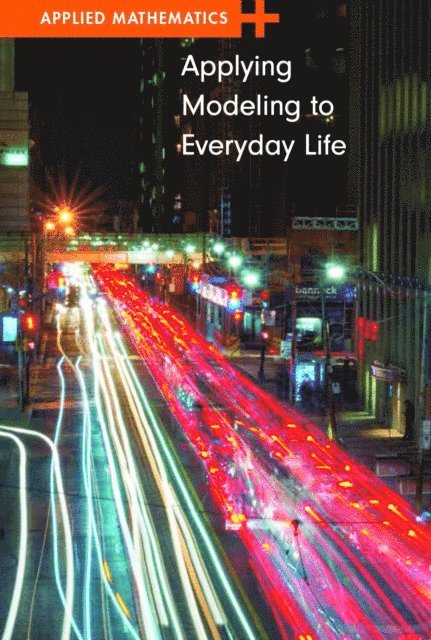 Erik Richardson - Applying Modeling to Everyday Life, E-bok