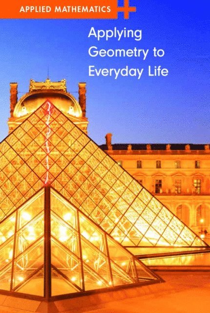 Erik Richardson - Applying Geometry to Everyday Life, E-bok