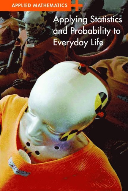 Erik Richardson - Applying Statistics and Probability to Everyday Life, E-bok
